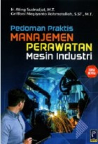 pedoman praktis manajemen perawatan mesin industri